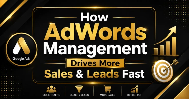 How AdWords Management Drives More Sales & Leads Fast